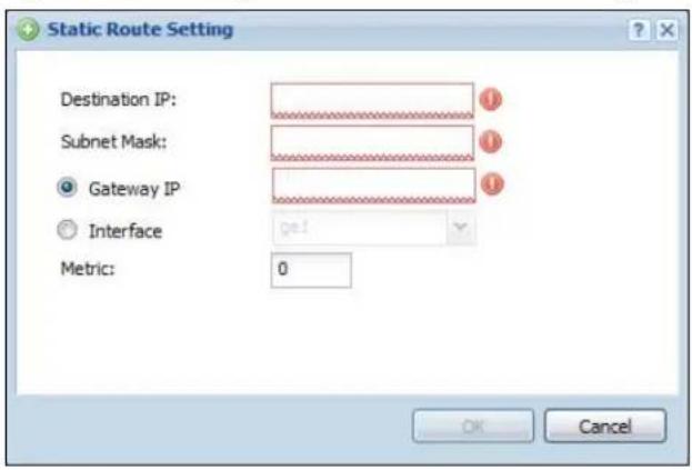 Static Route Setting Destination IP: Subnet Mask: Gateway IP Interface Metric: 0