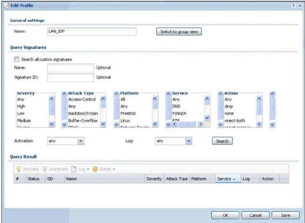 Edit Profile General settings Name: LAN_IDP Switch to group view Query Signatures Search all custom signatures Name: Optional Signature ID: Optional Severity Any High Low Medium Attack Type Access-Control Any Backdoor/Trojan Buffer-Overflow Platform All Any FreeBSD Linux Network Devices Service Any DNS5 FINGER ETD Action Any drop none reject-both Activation: any Log: any Search Query Result Activate Inactivate Log Action Status SID Name Severity Attack Type Platform Service Log Action OK Cancel Save