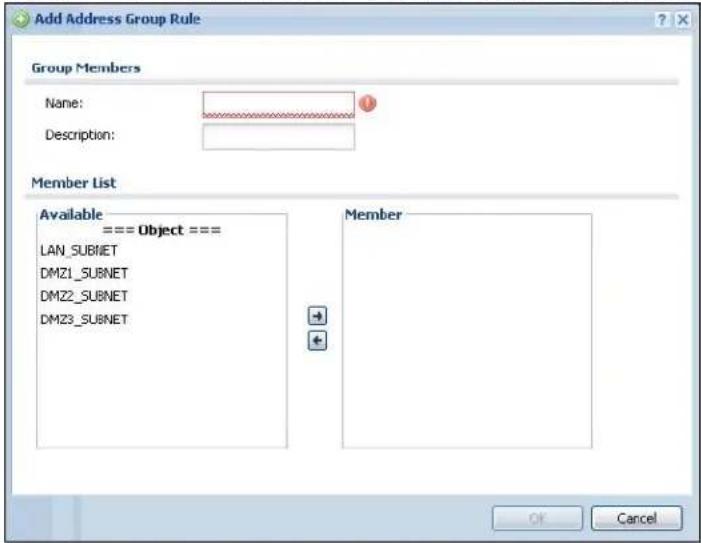 Add Address Group Rule Group Members Name: Description: Member List Available === Object === LAN_SUBNET DMZ1_SUBNET DMZ2_SUBNET DMZ3_SUBNET Member OK Cancel