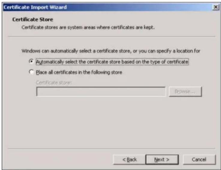 Certificate Import Wizard Certificate Store Certificate stores are system areas where certificates are kept. Windows can automatically select a certificate store, or you can specify a location for • Automatically select the certificate store based on the type of certificate • Place all certificates in the following store Certificate store: Browse... < Back Next > Cancel