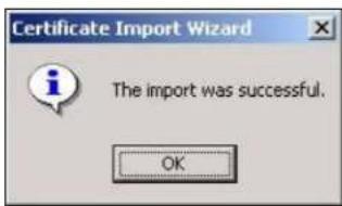 Certificate Import Wizard The import was successful. OK