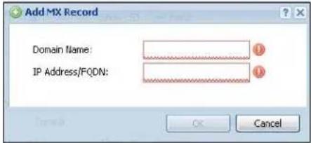Add MX Record Domain Name: IP Address/FQDN: OK Cancel