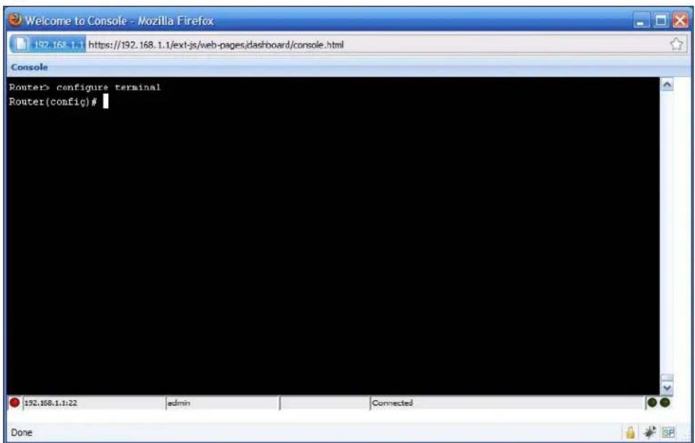 Welcome to Console - Mozilla Firefox 192.168.1.1 https://192.168.1.1/ext-js/web-pages/dashboard/console.html Console Router> configure terminal Router(config)# 192.168.1.1:22 admin Connected Done