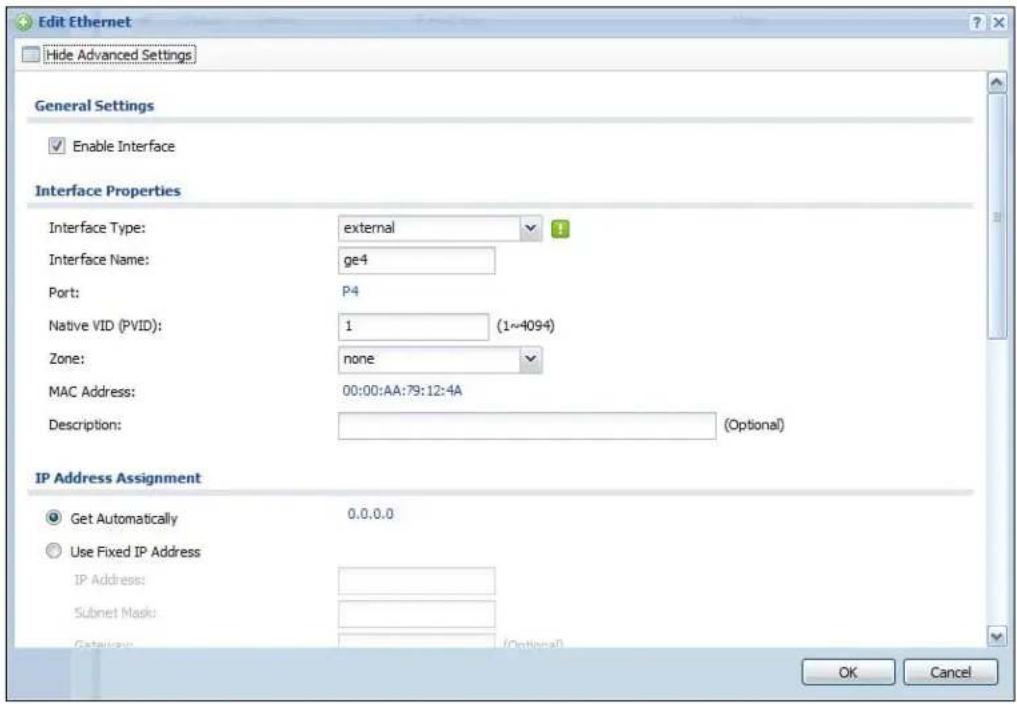 Edit Ethernet Hide Advanced Settings General Settings Enable Interface Interface Properties Interface Type: external Interface Name: ge4 Port: P4 Native VID (PVID): 1 (1~4094) Zone: none MAC Address: 00:00:AA:79:12:4A Description: (Optional) IP Address Assignment Get Automatically 0.0.0.0 Use Fixed IP Address IP Address: Subnet Mask: Gateway: (Optional) OK Cancel