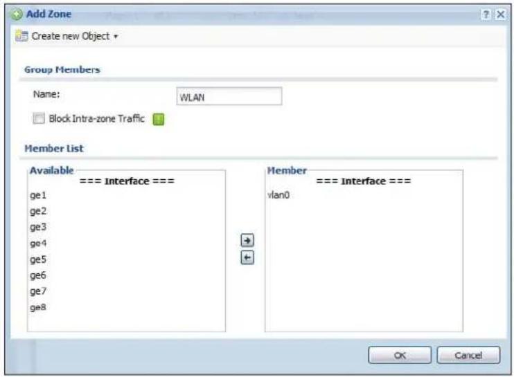 Add Zone Create new Object Group Members Name: WLAN Block Intra-zone Traffic Member List Available === Interface === ge1 ge2 ge3 ge4 ge5 ge6 ge7 ge8 Member === Interface === vlan0 OK Cancel