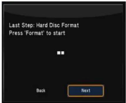 Last Step: Hard Disc Format Press 'Format' to start Back Next