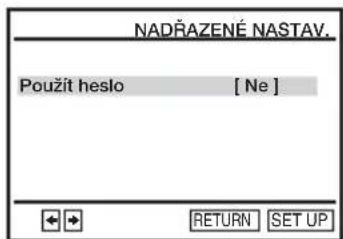 NADRAZENÉ NASTAV. Použit heslo [ Ne ]