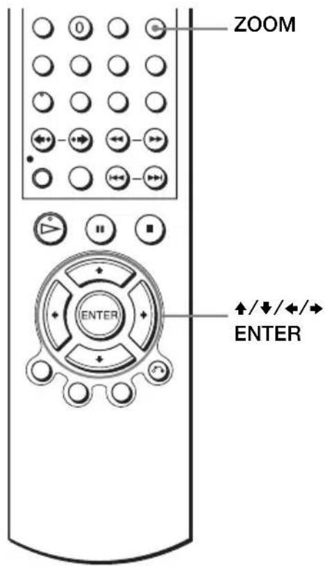 ZOOM ENTER ↑/↓/←/→ ENTER