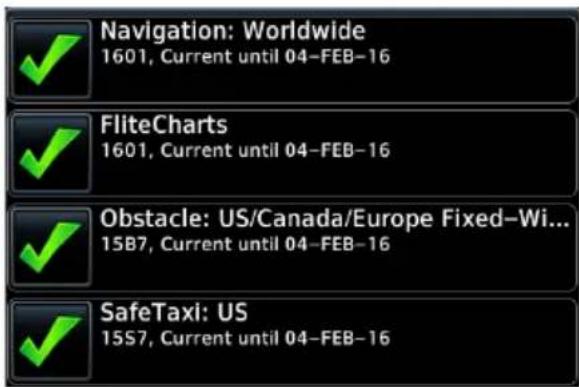 Navigation: Worldwide 1601, Current until 04-FEB-16 FliteCharts 1601, Current until 04-FEB-16 Obstacle: US/Canada/Europe Fixed-Wi... 15B7, Current until 04-FEB-16 SafeTaxi: US 15S7, Current until 04-FEB-16