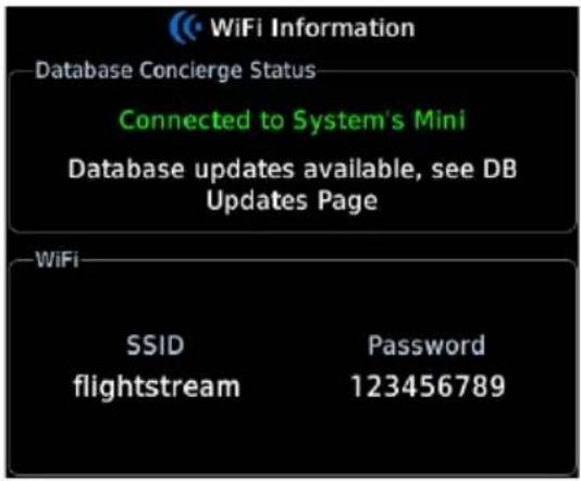 WiFi Information Database Concierge Status Connected to System's Mini Database updates available, see DB Updates Page WiFi SSID flightstream Password 123456789