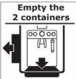 Empty the 2 containers
