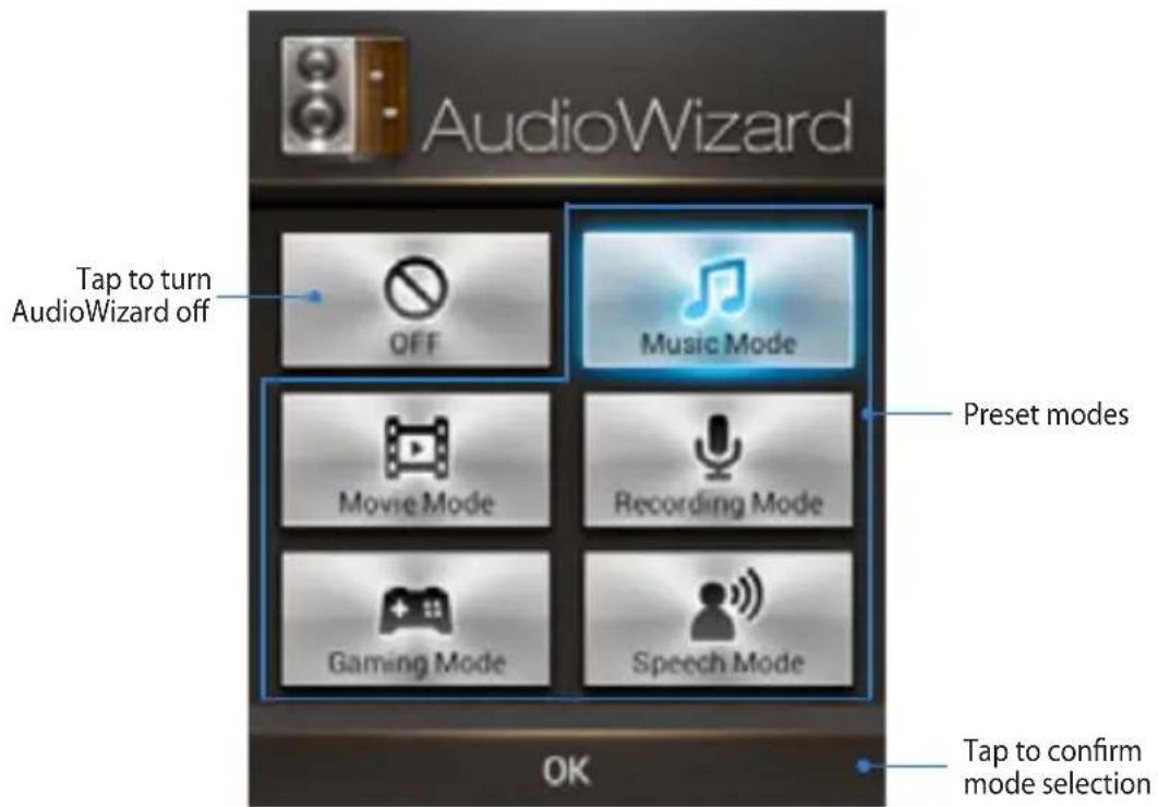 AudioWizard Tap to turn AudioWizard off OFF Music Mode Movie Mode Recording Mode Gaming Mode Speech Mode OK Preset modes Tap to confirm mode selection