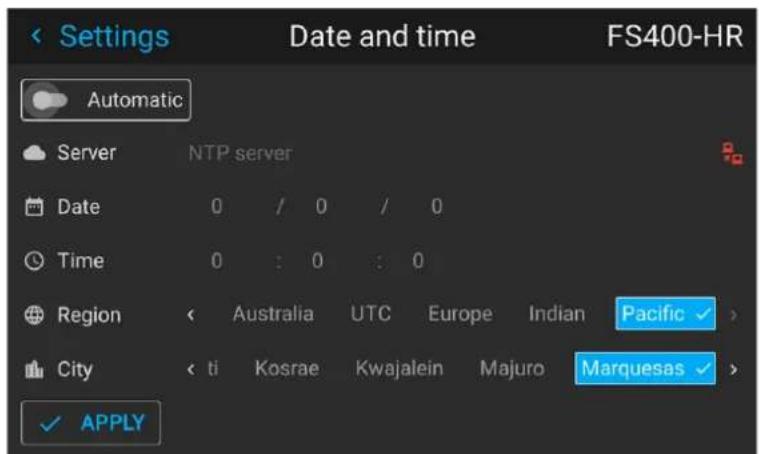 Settings Date and time FS400-HR Automatic Server NTP server Date 0 / 0 / 0 Time 0 : 0 : 0 Region Australia UTC Europe Indian Pacific ✓ > City ti Kosrae Kwajalein Majuro Marquesas ✓ > ✓ APPLY