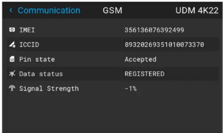 Communication GSM UDM 4K22 IMEI 356136076392499 ICCID 89320269351010073370 Pin state Accepted Data status REGISTERED Signal Strength -1%