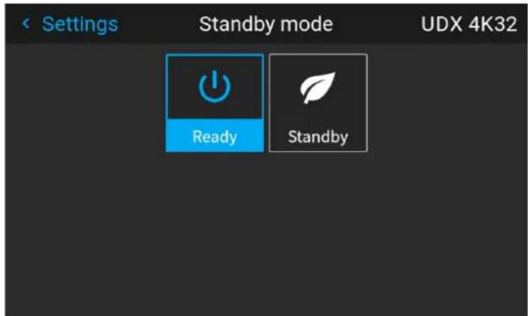 Settings Standby mode UDX 4K32 Ready Standby