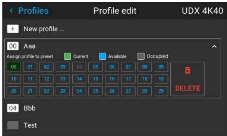 Profiles Profile edit UDX 4K40 + New profile ... 00 Aaa Assign profile to preset Current Available Occupied 00 01 02 03 04 05 06 07 08 09 10 11 12 13 14 15 16 17 18 19 20 21 22 23 24 25 26 27 28 29 DELETE 04 Bbb Test