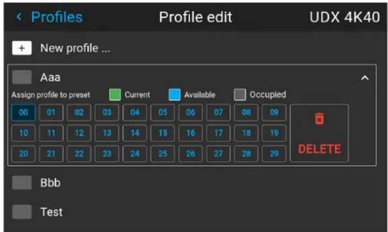 Profiles Profile edit UDX 4K40 + New profile ... Aaa Assign profile to preset Current Available Occupied 00 01 02 03 04 05 06 07 08 09 10 11 12 13 14 15 16 17 18 19 20 21 22 23 24 25 26 27 28 29 DELETE Bbb Test