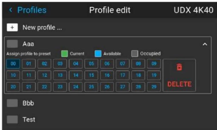 Profiles Profile edit UDX 4K40 + New profile ... Aaa Assign profile to preset Current Available Occupied 00 01 02 03 04 05 06 07 08 09 10 11 12 13 14 15 16 17 18 19 20 21 22 23 24 25 26 27 28 29 Bbb Test
