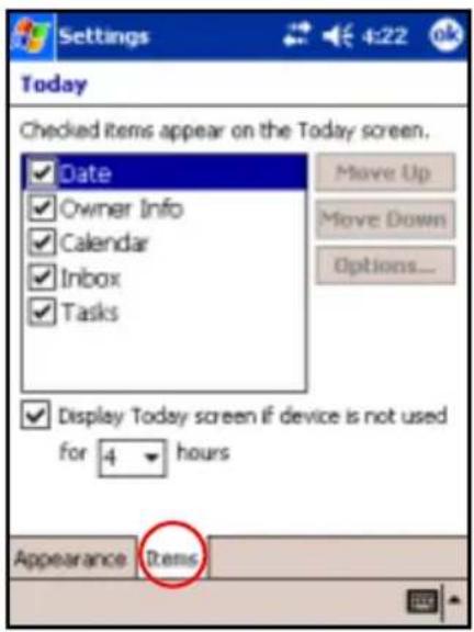 Settings 4:22 ok Today Checked Items appear on the Today screen. ✓ Date ✓ Owner Info ✓ Calendar ✓ Inbox ✓ Tasks Move Up Move Down Options... ✓ Display Today screen if device is not used for 4 hours Appearance Items