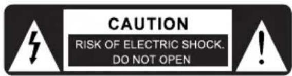 CAUTION RISK OF ELECTRIC SHOCK. DO NOT OPEN