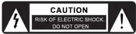 CAUTION RISK OF ELECTRIC SHOCK. DO NOT OPEN