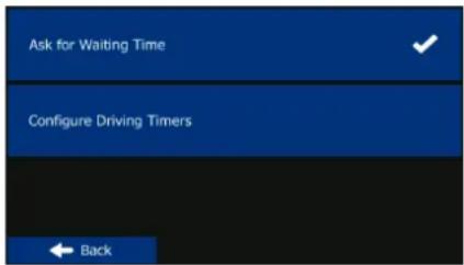 Ask for Waiting Time Configure Driving Timers Back
