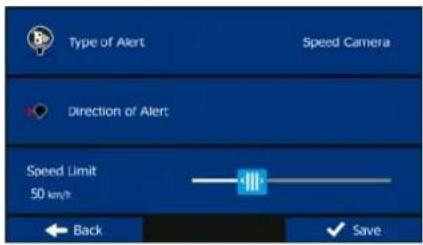Type of Alert Speed Camera Direction of Alert Speed Limit 50 km/h Back Save