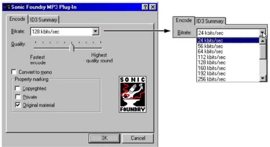 Sonic Foundry MP3 Plug-In Encode ID3 Summary Bitrate: 128 kbits/sec Quality: Fastest encode Highest quality sound Convert to mono Property marking Copyrighted Private Original material OK Cancel Encode ID3 Summary Bitrate: 24 kbits/sec 24 kbits/sec 56 kbits/sec 64 kbits/sec 112 kbits/sec 128 kbits/sec 160 kbits/sec 192 kbits/sec 256 kbits/sec