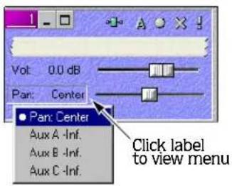 Vol: 0.0 dB Pan: Center Pan: Center Aux A -Inf. Aux B -Inf. Aux C -Inf. Click label to view menu
