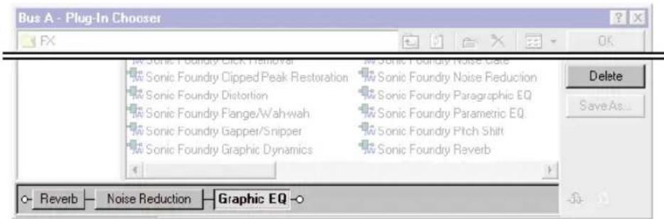 Bus A - Plug-In Chooser FX M Sonic Foundry Click Remover M Sonic Foundry Cipped Peak Restoration M Sonic Foundry Distortion M Sonic Foundry Flange/Wahwah M Sonic Foundry Gapper/Snipper M Sonic Foundry Graphic Dynamics M Sonic Foundry Noise Gate M Sonic Foundry Noise Reduction M Sonic Foundry Paragraphic EQ M Sonic Foundry Parametric EQ M Sonic Foundry Pitch Shift M Sonic Foundry Reverb Delete Save As... O- Reverb Noise Reduction Graphic EQ-O