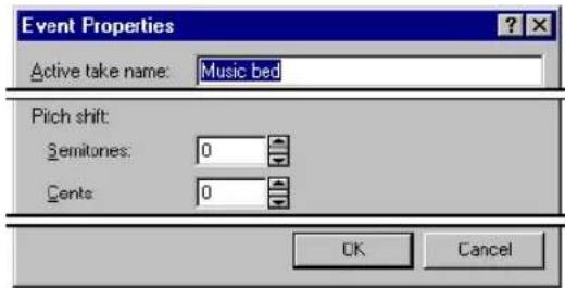Event Properties Active take name: Music bed Pitch shift: Semitones: 0 Cents: 0 OK Cancel