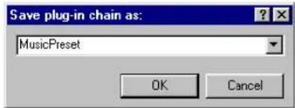 Save plug-in chain as: MusicPreset OK Cancel