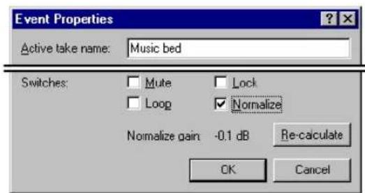 Event Properties Active take name: Music bed Switches: Mute Lock Loop Normalize Normalize gain -0.1 dB Re-calculate OK Cancel