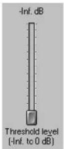 -Inf. dB Threshold level (-Inf. to 0 dB)