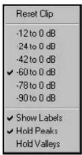 Reset Clip -12 to 0 dB -24 to 0 dB -42 to 0 dB ✓ -60 to 0 dB -78 to 0 dB -90 to 0 dB ✓ Show Labels ✓ Hold Peaks Hold Valleys