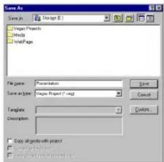 Save As Save As: Storage E1 Vega Projects Media WebPage File name: Presentation Save type: Vega Project (*.txt) Templates: Description: Copy at build with process Edit the Web Page Edit the Web Page