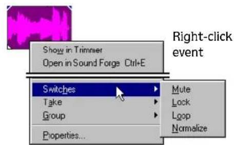 Show in Trimmer Open in Sound Forge Ctrl+E Right-click event Switches Take Group Properties... Mute Lock Loop Normalize