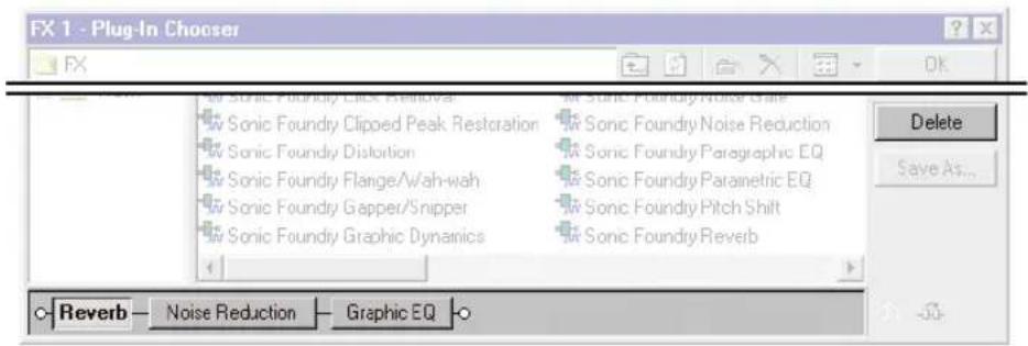 FX 1 - Plug-In Chocser FX Sonic Foundry Lact Removal Sonic Foundry Clipped Peak Restoration Sonic Foundry Distortion Sonic Foundry Flange/A/wah-wah Sonic Foundry Gapper/Snipper Sonic Foundry Graphic Dynamics Sonic Foundry Noise Scale Sonic Foundry Noise Reduction Sonic Foundry Paragraphic EQ Sonic Foundry Parainetric EQ Sonic Foundry Pitch Shift Sonic Foundry Reverb Delete Save As... Reverb Noise Reduction Graphic EQ