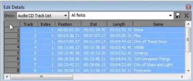 Edit Details Show: Audio CD Track List AI fields Track Index Position End Length Name 1 1 00:00:02.00 00:03:34.70 00:03:32.79 Shine 2 1 00:03:36.71 00:07:07.27 00:03:30.31 Play 3 1 00:07:09.27 00:11:54.17 00:04:44.63 One of These Days 4 1 00:11:56.17 00:15:38.58 00:03:42.41 White 5 1 00:15:40.58 00:19:33.26 00:03:52.43 Synergy 6 1 00:19:35.26 00:23:40.21 00:04:04.73 100 Unbramed Things 7 1 00:23:42.21 00:28:06.15 00:04:23.69 City of Stars and Light 8 1 00:28:08.15 00:31:58.27 00:03:50.12 Postcards