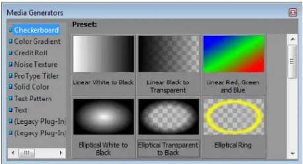 Media Generators Checkerboard Color Gradient Credit Roll Noise Texture ProType Titer Solid Color Test Pattern Text (Legacy Plug-In) (Legacy Plug-In) Preset: Linear White to Black Linear Black to Transparent Linear Red, Green and Blue Elliptical White to Black Elliptical Transparent to Black Elliptical Ring