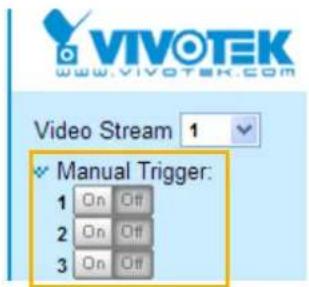 Vivotek Turret Dome IT9380-H - ■ Manual Triggers - 2