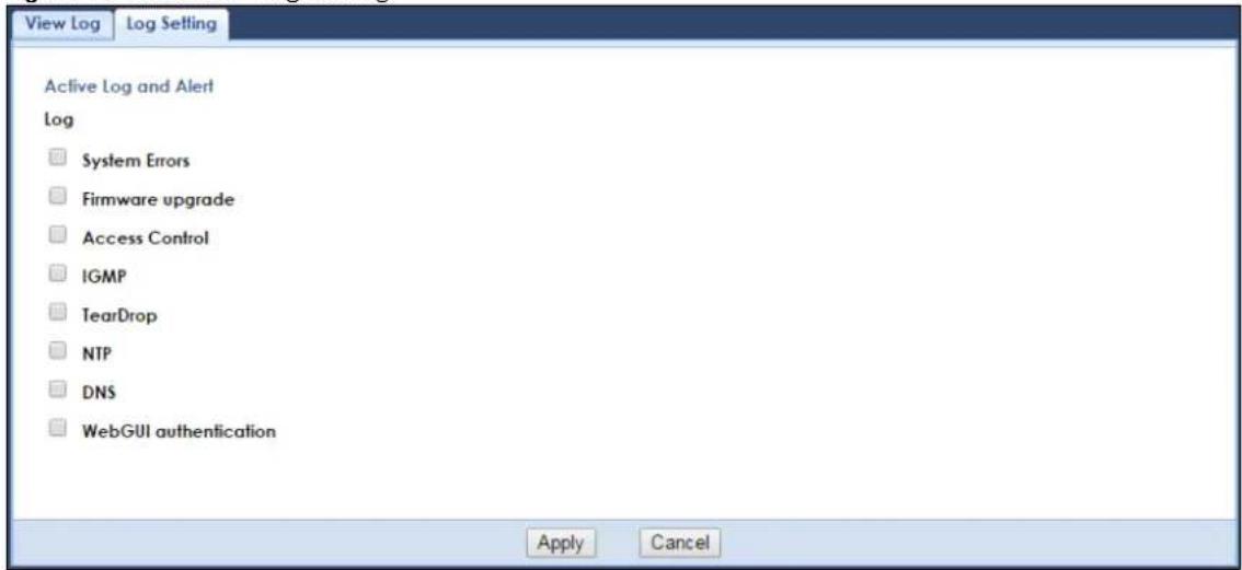 View Log Log Setting Active Log and Alert Log □ System Errors □ Firmware upgrade □ Access Control □ IGMP □ TearDrop □ NTP □ DNS □ WebGUI authentication Apply Cancel