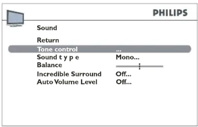 PHILIPS Sound Return Tone control ... Sound type Mono... Balance Incredible Surround Off... Auto Volume Level Off...