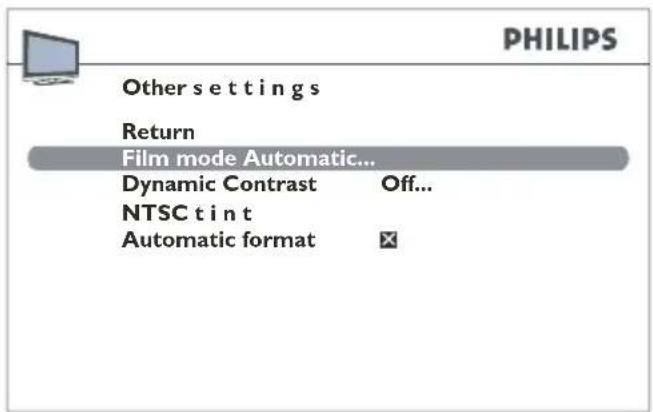 PHILIPS Other set t t i n g s Return Film mode Automatic... Dynamic Contrast Off... NTSC t i n t Automatic format ✕