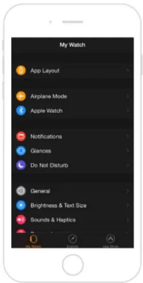 My Watch App Layout Airplane Mode Apple Watch Notifications Glances Do Not Disturb General Brightness & Text Size Sounds & Haptics