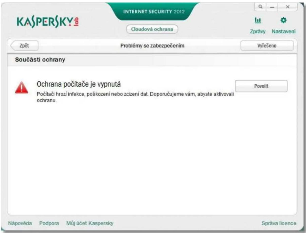 KASPERSKY INTERNET SECURITY 2012 Cloudová ochrana Zprávy Nastavení Zpět Problémy se zabezpečením Vyřešeno Součásti ochrany Ochrana počitače je vypnutá Počitači hrozi infekce, poškození nebo zcizení dat. Doporučujeme vám, abyste aktivovali ochranu. Povolit Nápověda Podpora Můj účet Kaspersky Správa licence