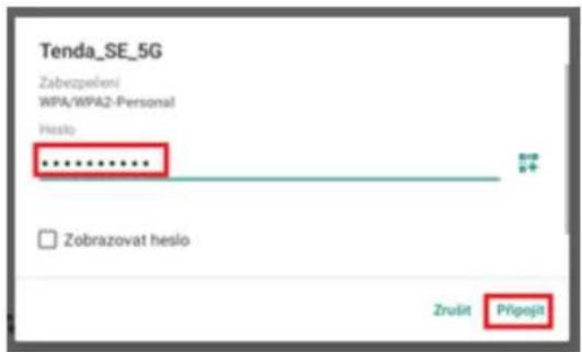 Tenda_SE_5G Zabezpečení WPA/WPA2-Personal Heslo ****** □ Zobrazovat heslo Zrulit Připojí