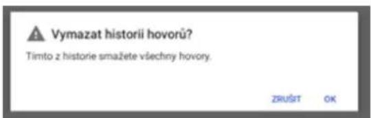 Vymazat historii hovorů? Timto z historie smažete všechny hovory. ZRUŠIT OK