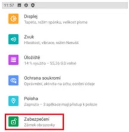 11:57 Displéj Tapeta, nežim spánku, velikost pisma Zvuk Hlasitost, vibrace, nežim Nerušit Úložiště 14 % využito – 55,36 GB volné Ochrana soukromí Oprávnění, aktivita na účtu, osoční údaje Poloha Zapnuto – 3 aplikace mají přístup k poloze Zabezpečení Zámek obrazovky