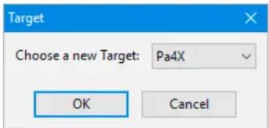Target Choose a new Target: Pa4X OK Cancel
